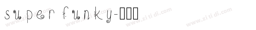 super funky字体转换